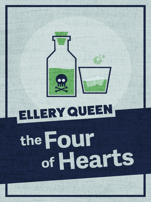 Title details for The Four of Hearts by Ellery Queen - Available